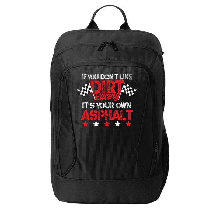 Hilarious Dirt Track Racing Pun Race Car Asphalt Joke City Backpack