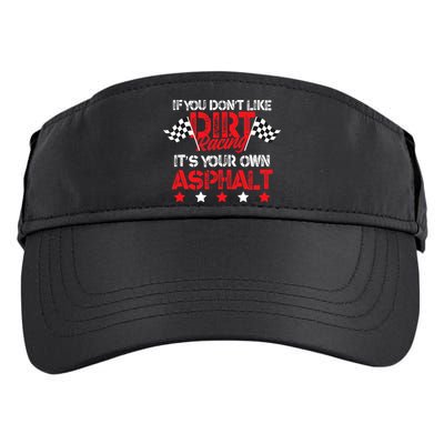 Hilarious Dirt Track Racing Pun Race Car Asphalt Joke Adult Drive Performance Visor