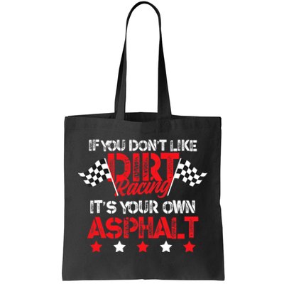 Hilarious Dirt Track Racing Pun Race Car Asphalt Joke Tote Bag