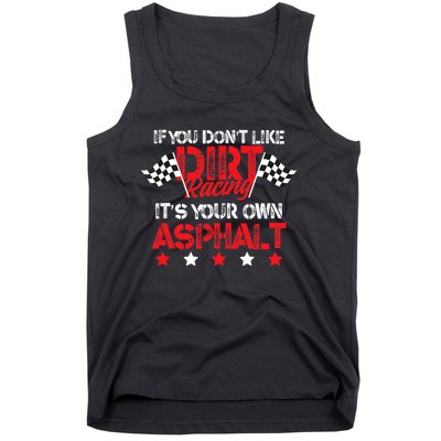 Hilarious Dirt Track Racing Pun Race Car Asphalt Joke Tank Top