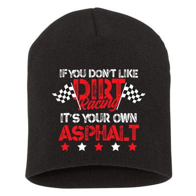 Hilarious Dirt Track Racing Pun Race Car Asphalt Joke Short Acrylic Beanie