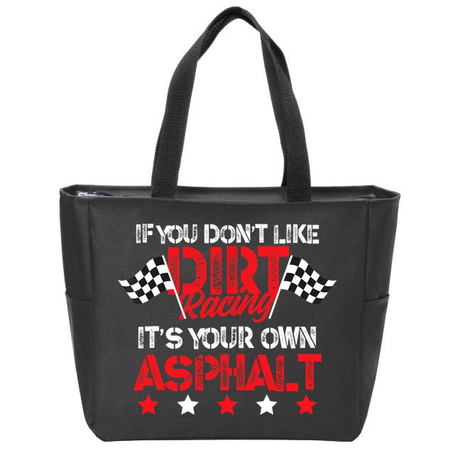 Hilarious Dirt Track Racing Pun Race Car Asphalt Joke Zip Tote Bag