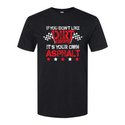 Hilarious Dirt Track Racing Pun Race Car Asphalt Joke Softstyle CVC T-Shirt