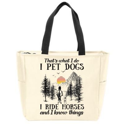 Horse Dog That's What I Do I Pet Dog I Ride Horse Xmas  Zip Tote Bag