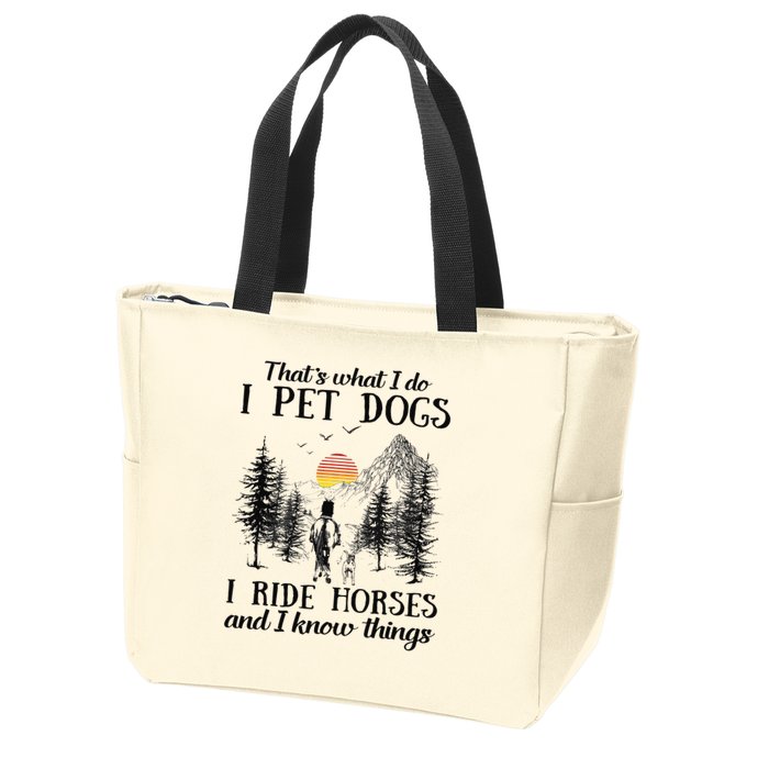 Horse Dog That's What I Do I Pet Dog I Ride Horse Xmas  Zip Tote Bag
