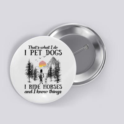 Horse Dog That's What I Do I Pet Dog I Ride Horse Xmas  Button
