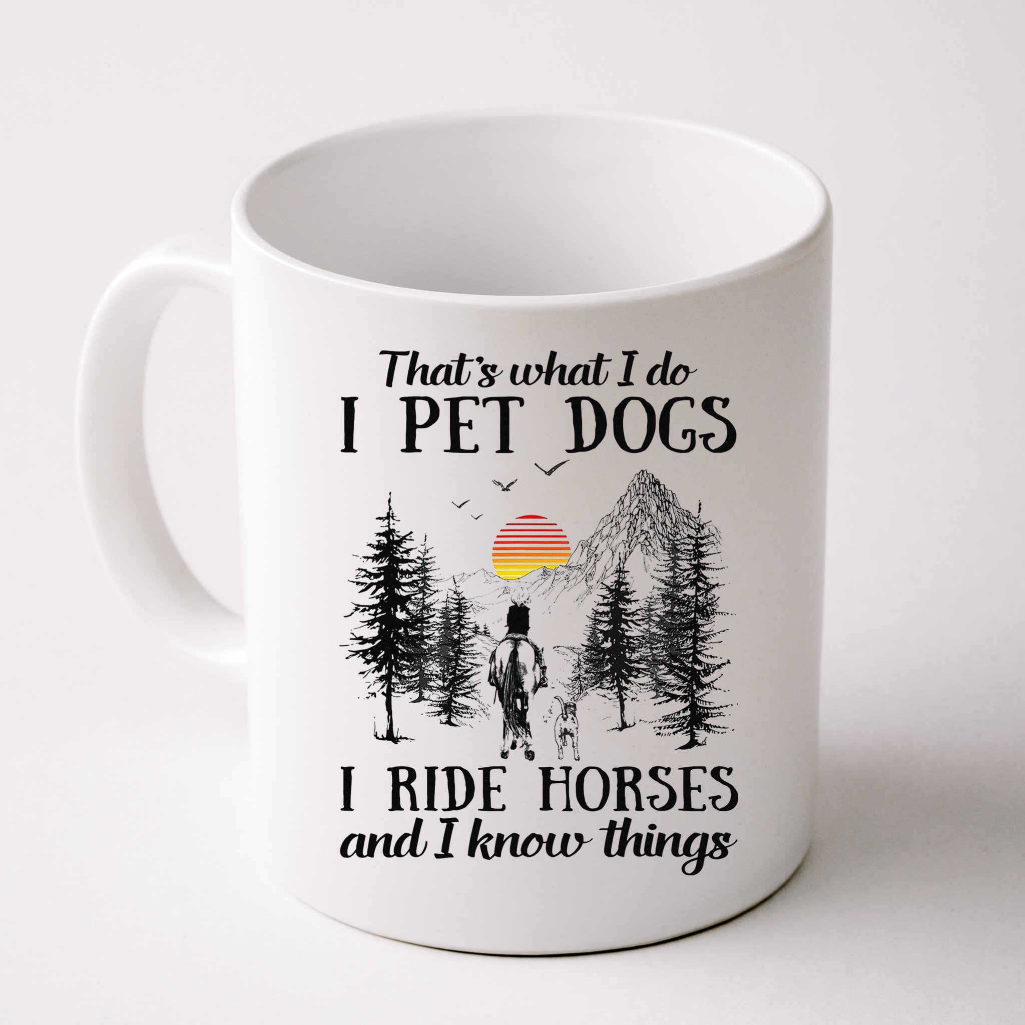 Horse Dog That's What I Do I Pet Dog I Ride Horse Xmas  Mug