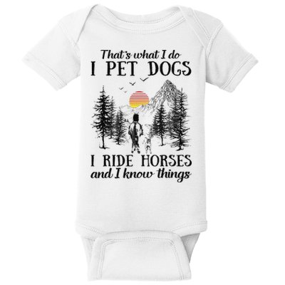 Horse Dog That's What I Do I Pet Dog I Ride Horse Xmas  Baby Bodysuit
