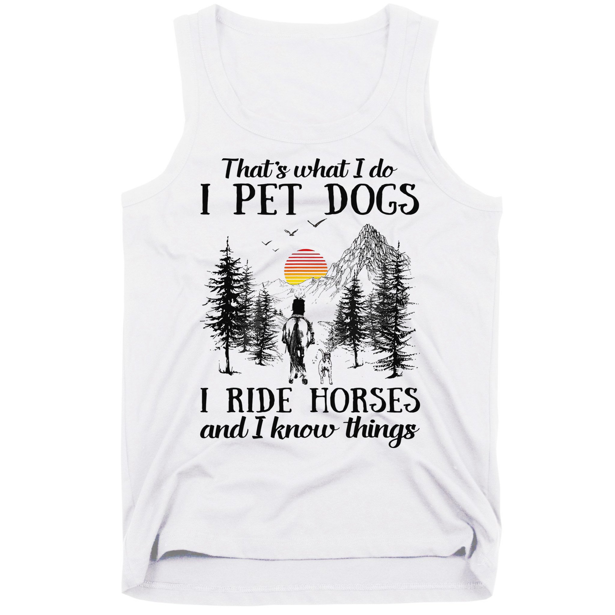 Horse Dog That's What I Do I Pet Dog I Ride Horse Xmas  Tank Top