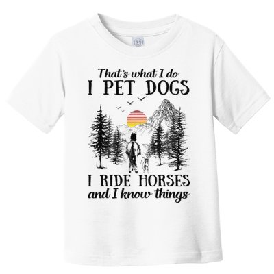 Horse Dog That's What I Do I Pet Dog I Ride Horse Xmas  Toddler T-Shirt