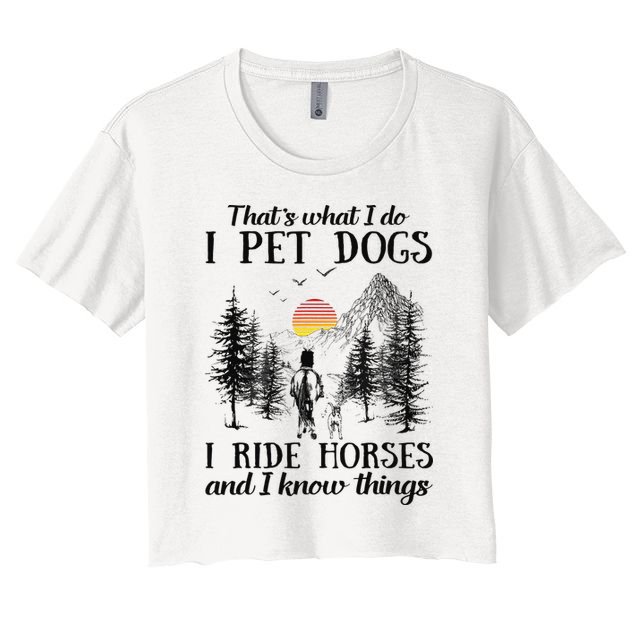 Horse Dog That's What I Do I Pet Dog I Ride Horse Xmas  Crop Top