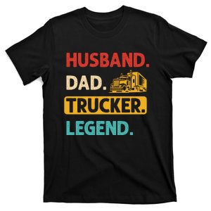 Husband Dad Trucker Legend Funny Trucker T-Shirt