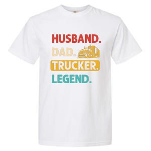 Husband Dad Trucker Legend Funny Trucker Garment-Dyed Heavyweight T-Shirt