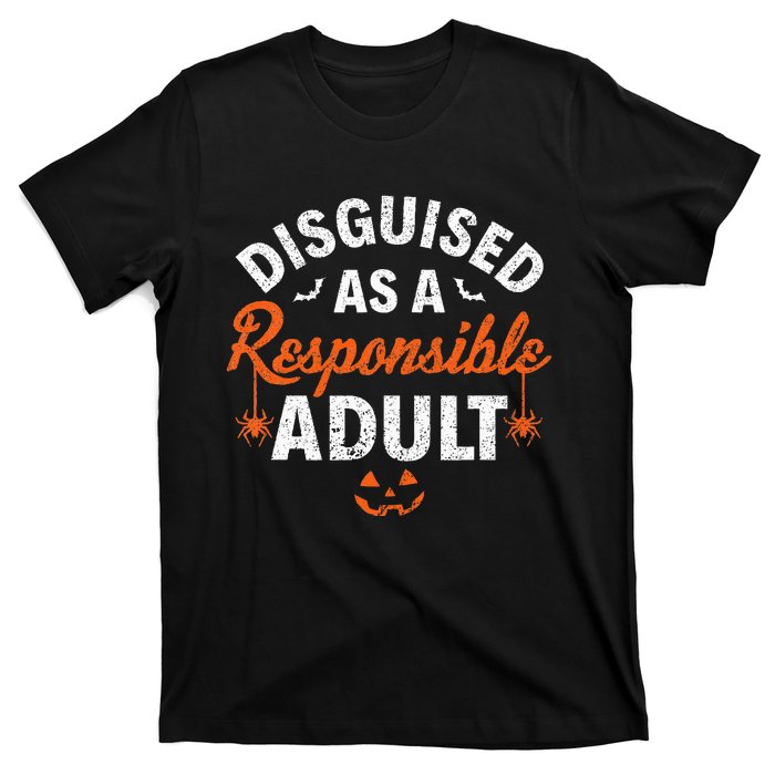 Halloween Dressed Up As A Responsible Adult T-Shirt