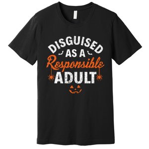 Halloween Dressed Up As A Responsible Adult Premium T-Shirt