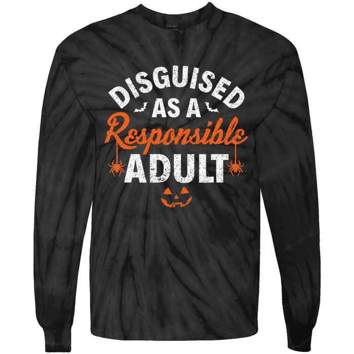 Halloween Dressed Up As A Responsible Adult Tie-Dye Long Sleeve Shirt