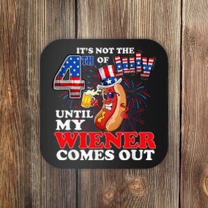 Hot Dog Until My Wiener Comes Out Funny Hot Dog 4th Of July Coaster