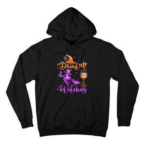 Halloween Drink Up Witches Costumes Wine Lovers Hallowine Tall Hoodie