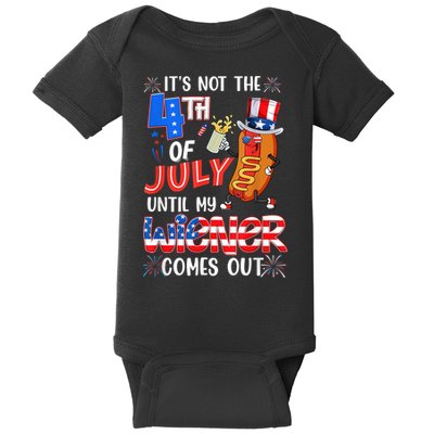 Hot Dog Until My Wiener Comes Out Funny Hot Dog 4Th Of July Baby Bodysuit