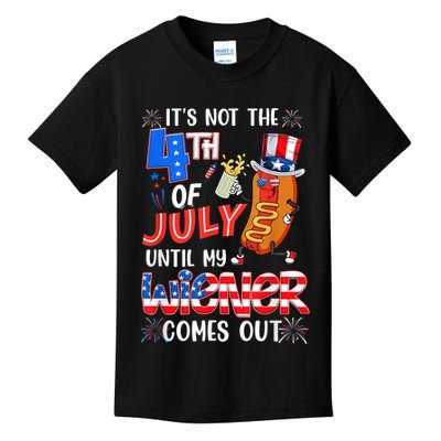 Hot Dog Until My Wiener Comes Out Funny Hot Dog 4Th Of July Kids T-Shirt