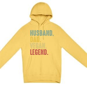 Husband Dad Vegan Legend Funny Best Father Daddy Marriage Gift Premium Pullover Hoodie