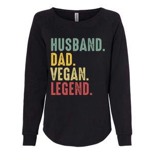 Husband Dad Vegan Legend Funny Best Father Daddy Marriage Gift Womens California Wash Sweatshirt