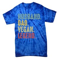 Husband Dad Vegan Legend Funny Best Father Daddy Marriage Gift Tie-Dye T-Shirt