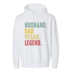 Husband Dad Vegan Legend Funny Best Father Daddy Marriage Gift Garment-Dyed Fleece Hoodie