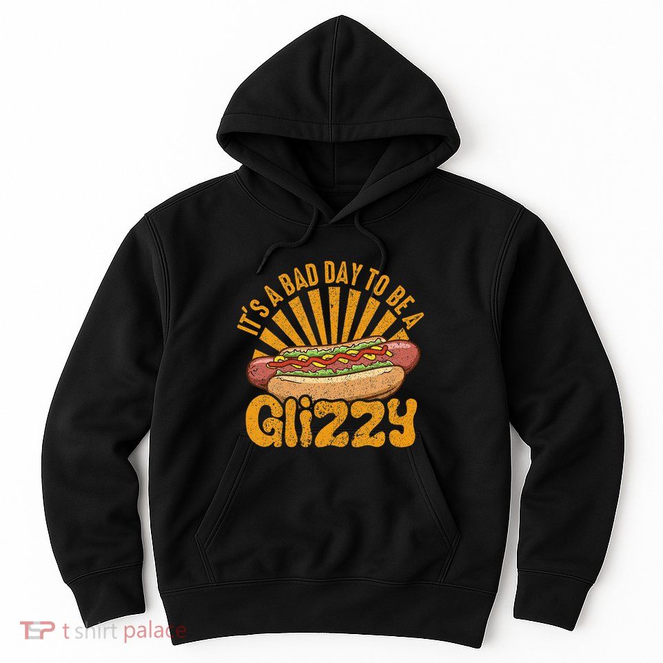 Hot Dog Vintage Funny Saying It’S A Bad Day To Be A Glizzy Hoodie