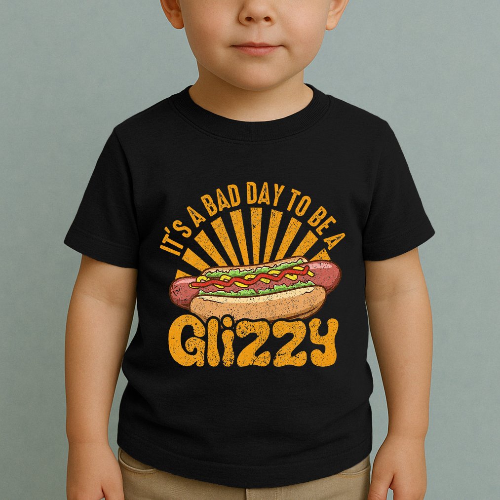 Hot Dog Vintage Funny Saying It’S A Bad Day To Be A Glizzy Toddler T-Shirt
