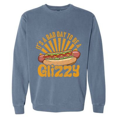 Hot Dog Vintage Funny Saying It’S A Bad Day To Be A Glizzy Garment-Dyed Sweatshirt