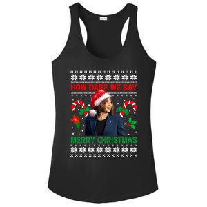 How Dare We Say Merry Christmas Kamala Harris Ladies PosiCharge Competitor Racerback Tank