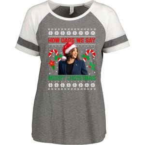 How Dare We Say Merry Christmas Kamala Harris Enza Ladies Jersey Colorblock Tee