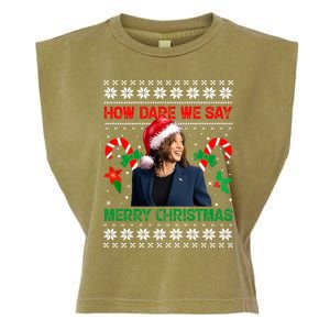 How Dare We Say Merry Christmas Kamala Harris Garment-Dyed Women's Muscle Tee