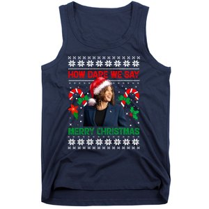 How Dare We Say Merry Christmas Kamala Harris Tank Top