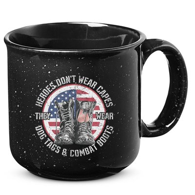 Heroes DonT Wear Capes They Wear Dog Tags & Combat Boots 15oz Campfire Ceramic Mug