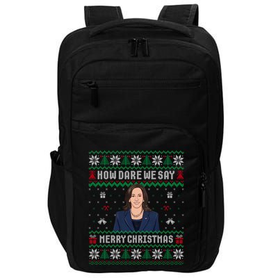 How Dare We Day Merry Christmas Impact Tech Backpack