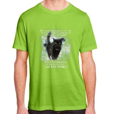 He Devil Whispered In My Ear You ArenT Strong Enough Cat Adult ChromaSoft Performance T-Shirt