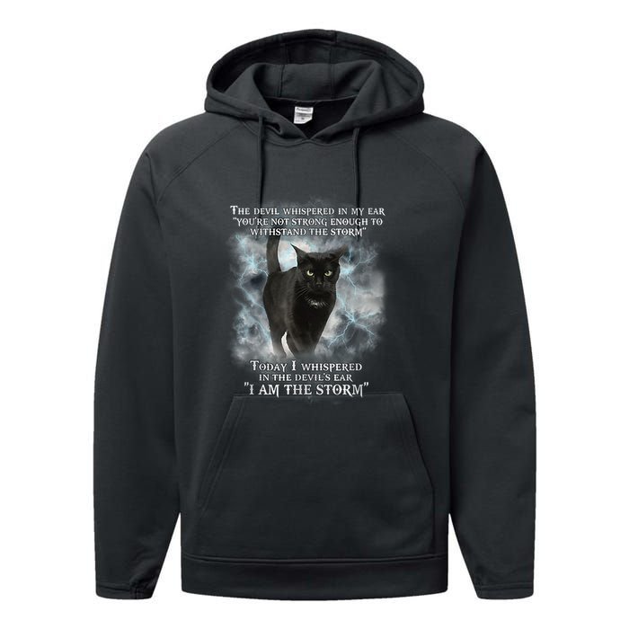 He Devil Whispered In My Ear You ArenT Strong Enough Cat Performance Fleece Hoodie