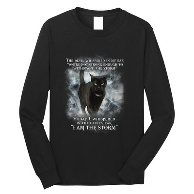 He Devil Whispered In My Ear You ArenT Strong Enough Cat Long Sleeve Shirt