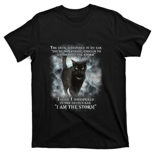 He Devil Whispered In My Ear You ArenT Strong Enough Cat T-Shirt