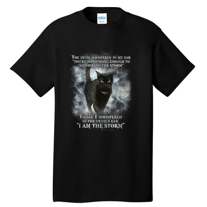 He Devil Whispered In My Ear You ArenT Strong Enough Cat Tall T-Shirt