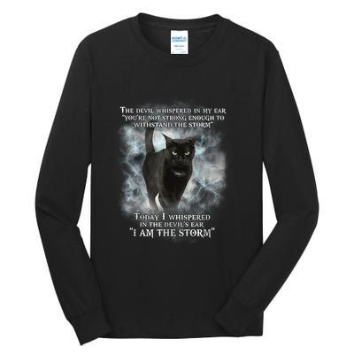 He Devil Whispered In My Ear You ArenT Strong Enough Cat Tall Long Sleeve T-Shirt