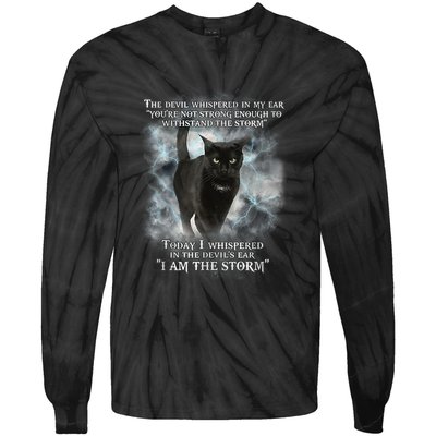 He Devil Whispered In My Ear You ArenT Strong Enough Cat Tie-Dye Long Sleeve Shirt