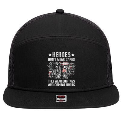 Heroes Don't Wear Capes They Wear Dog Tags And combat boots 7 Panel Mesh Trucker Snapback Hat