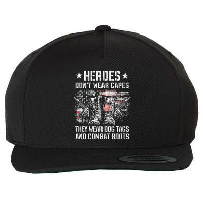 Heroes Don't Wear Capes They Wear Dog Tags And combat boots Wool Snapback Cap