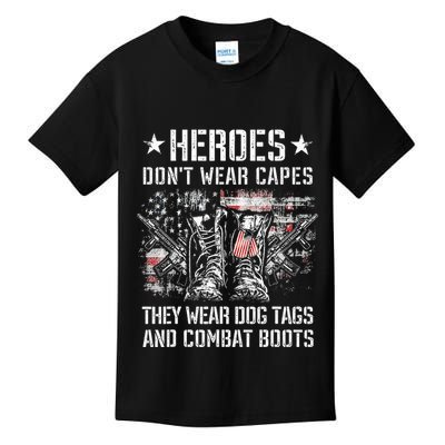 Heroes Don't Wear Capes They Wear Dog Tags And combat boots Kids T-Shirt