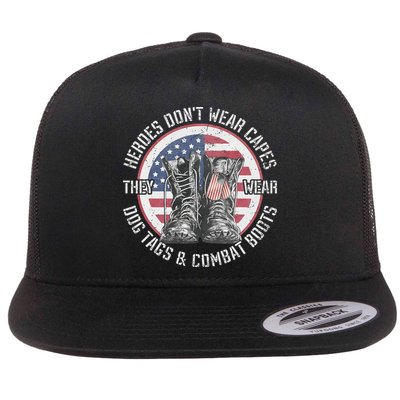 Heroes Dont Wear Capes They Wear Dog Tags & Combat Boots Flatbill Hat