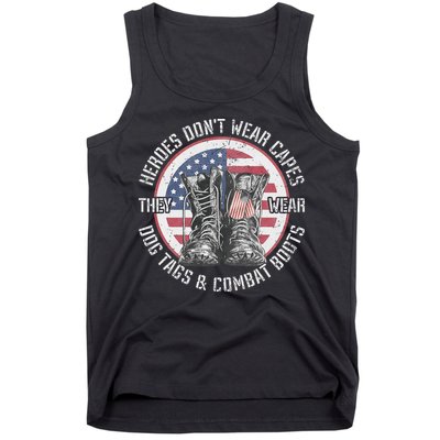 Heroes Dont Wear Capes They Wear Dog Tags & Combat Boots Tank Top