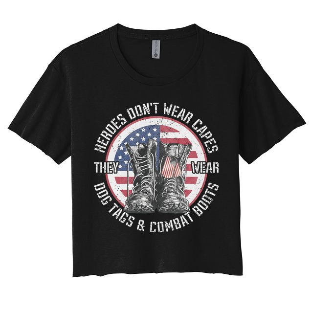 Heroes Dont Wear Capes They Wear Dog Tags & Combat Boots Crop Top